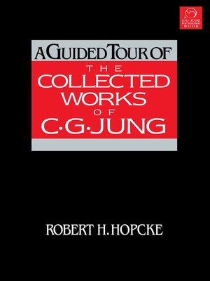 cover image of A Guided Tour of the Collected Works of C. G. Jung